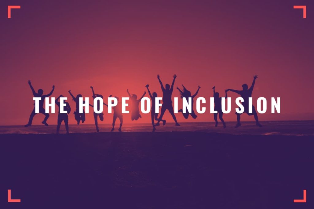 Hope of Inclusion